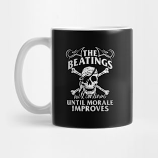 The Beatings Will Continue Until Morale Improves Mug